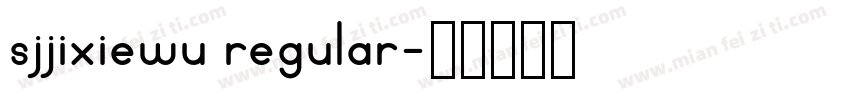 sjjixiewu regular字体转换